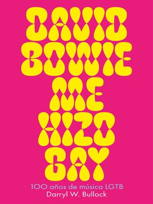 cover image of David Bowie me hizo gay